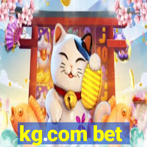 kg.com bet
